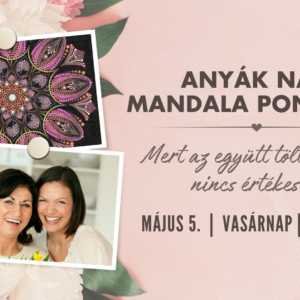 Anyák Napi Mandala Pontozó Workshop